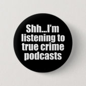 Funny True Crime Podcast Fan Ronde Button 5,7 Cm (Voorkant)