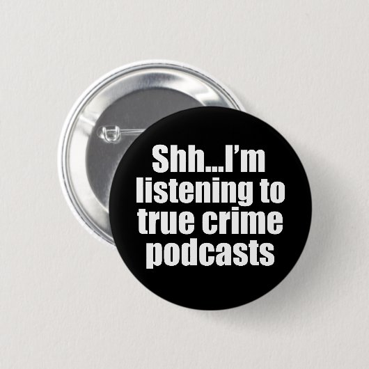 Funny True Crime Podcast Fan Ronde Button 5,7 Cm (Voorkant /achterkant)