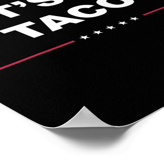 Funny Trump Always Chickens Out Meme Let's Go Taco Poster (Hoek)