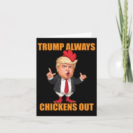 Funny Trump Always Chickens Out Taco Trump Chicken Kaart (Voorkant)