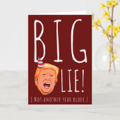 Funny Trump Birthday: Big Birthday Lie Kaart (Gele Bloem)