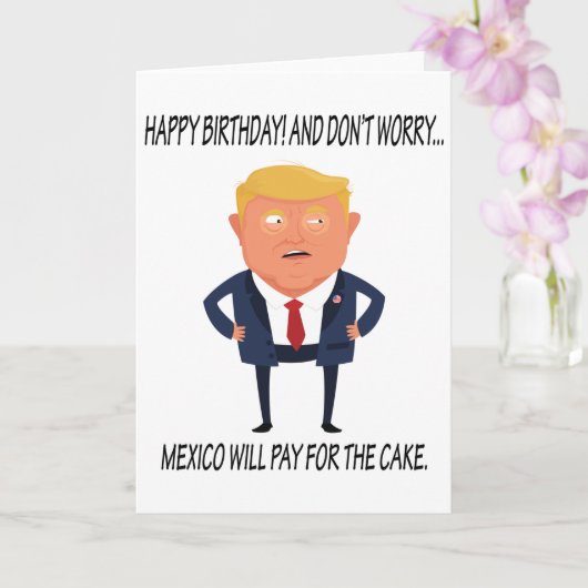 Funny Trump Birthday Kaart (Orchidee)