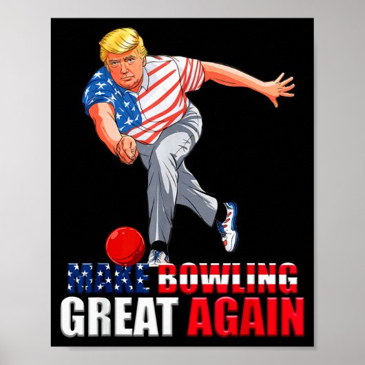 Funny Trump Bowling Make Bowling Great Again  Poster (Voorkant)