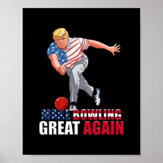 Funny Trump Bowling Make Bowling Great Again  Poster (Voorkant)