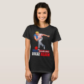 Funny Trump Bowling Make Bowling Great Again  T-shirt (Voorkant volledig)