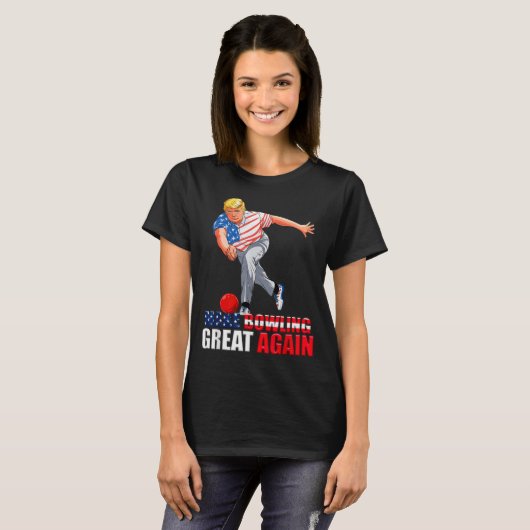 Funny Trump Bowling Make Bowling Great Again  T-shirt (Voorkant volledig)
