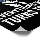 Funny Trump Everything Woke Turns To Quote  Poster (Hoek)