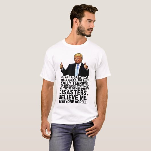 Funny Trump Father Birthday Card T-shirt (Voorkant volledig)