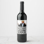 Funny Trump Father Birthday Kaart Wijn Etiket<br><div class="desc">Een grappige Trump-Vaderdag kaart,  ideale cadeautjes voor Vaderdag en verjaardag. Pas je eigen bericht aan!</div>