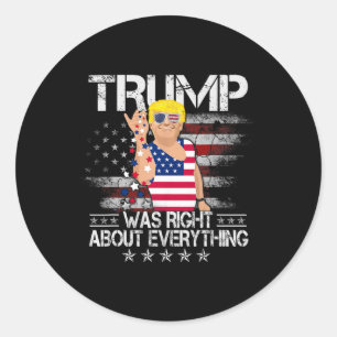Funny Trump had gelijk over alles Amerikaanse vlag Ronde Sticker