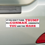 Funny Trump is een Conman... jij bent de Mark. Bumpersticker (Op auto)