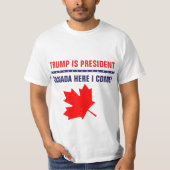 Funny Trump is President Canada hier. T-shirt (Voorkant)