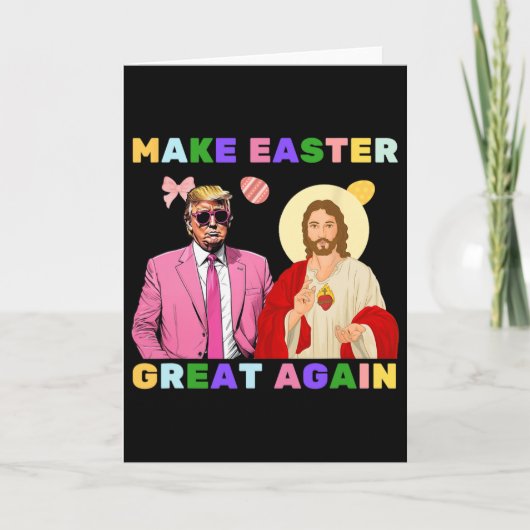 Funny Trump Jesus Christ Make Easter Great Again E Kaart (Voorkant)
