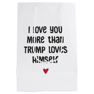 Funny Trump Love Political Humor Gift Bag Medium Cadeauzakje