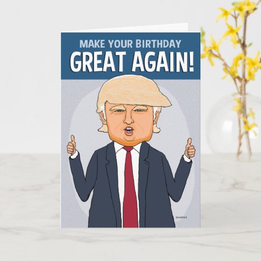 Funny Trump Make Your Birthday Great Again Kaart (Gele Bloem)