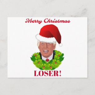 Funny Trump "Merry Christmas Loser" Feestdagenkaart