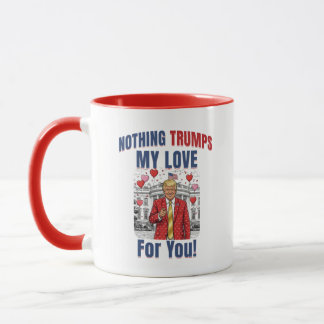 Funny Trump Mug | Trump Valentine's Gift Mok