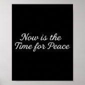 Funny Trump Saying Now Is The Time For Peace 1 Poster (Voorkant)