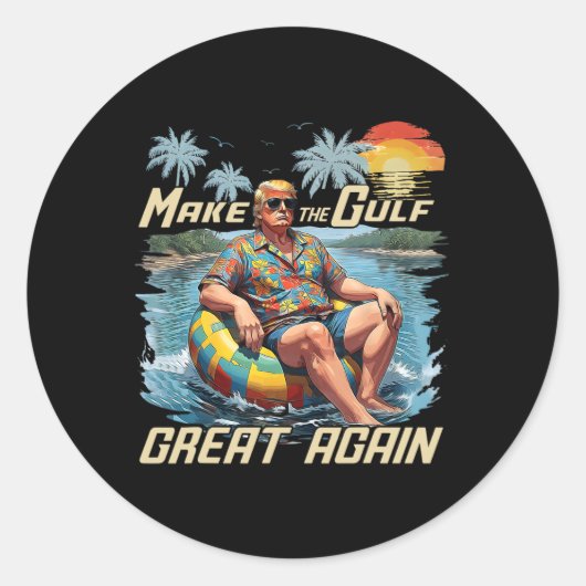 Funny Trump Shirt Make The Gulf Great Trump Mercha Ronde Sticker (Voorkant)