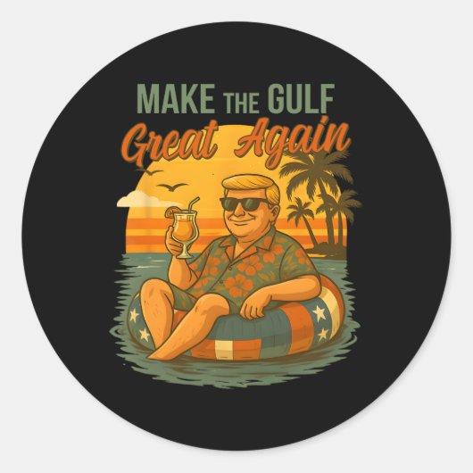 Funny Trump Shirt Make The Gulf Great Trump Mercha Ronde Sticker (Voorkant)