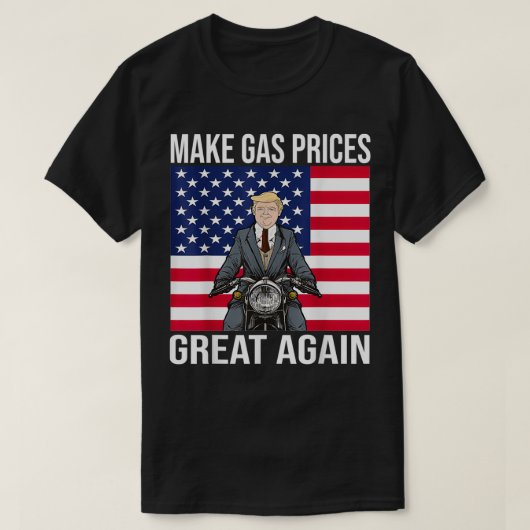 Funny Trump supporter maakt de gasprijzen weer gew T-shirt (Design voorkant)