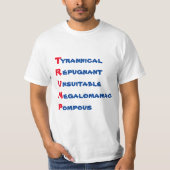 Funny "TRUMP - T is voor Tyrannical" T-shirt (Voorkant)