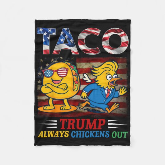 Funny Trump Taco Trump Always Chickens Out 6 Fleece Deken (Voorkant)