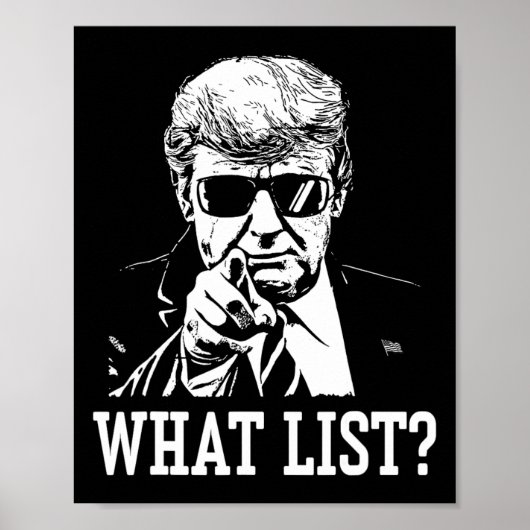 Funny Trump What List 4  Poster (Voorkant)