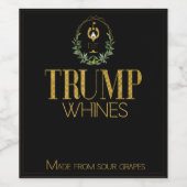 Funny Trump Whines gemaakt van zure druiven Wijn Etiket (Enkel label)