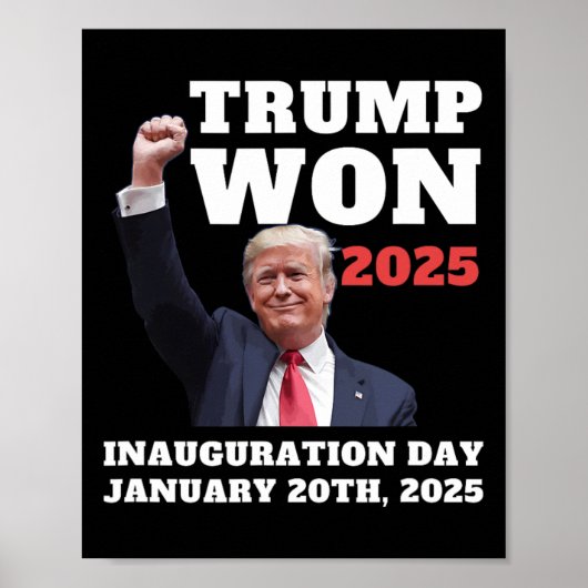 Funny Trump Won 2025 Inauguration Day Team Republi Poster (Voorkant)