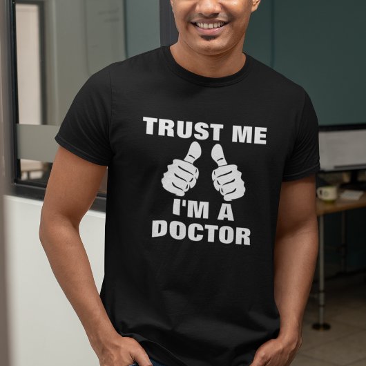 Funny Trust me Ik ben dokter T-shirt