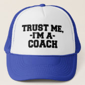 Funny Trust me Ik ben een Coach-Pet Trucker Pet (Voorkant)