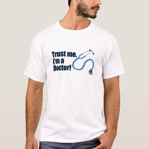 Funny Trust Me Ik ben een Doctor Humorous Shirt