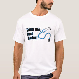 Funny Trust Me Ik ben een Doctor Stethoscoop T-shi T-shirt