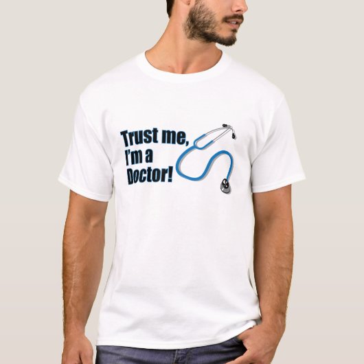 Funny Trust Me Ik ben een Doctor Stethoscoop T-shi T-shirt (Voorkant)
