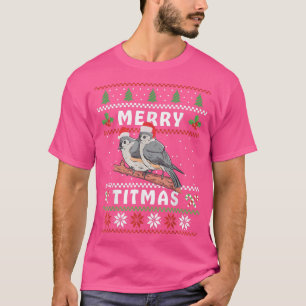 Funny Tufted Titmouse Merry Titmas Gift Bird watch T-shirt