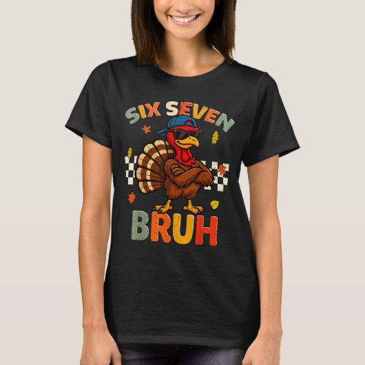 Funny Turkey 6 7 Bruh Thanksgiving Shirts Boys Kid (Voorkant)