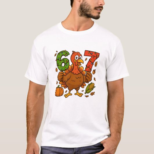 Funny Turkey 6 7 Thanksgiving Design | Festive Fal T-shirt (Voorkant)