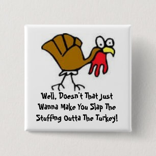 Funny Turkey Button and Gezegde