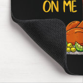 Funny Turkey Day Thanksgiving Gift Tee Ur Some Gra Muismat (Hoek)