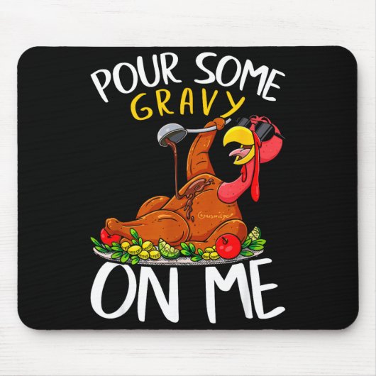 Funny Turkey Day Thanksgiving Gift Tee Ur Some Gra Muismat (Voorkant)