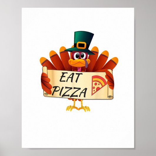 Funny Turkey Eat Pizza Thanksgiving Day Poster (Voorkant)