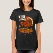 Funny Turkey Eat Zza Thanksgiving For Men Women Ki T-shirt (Voorkant)