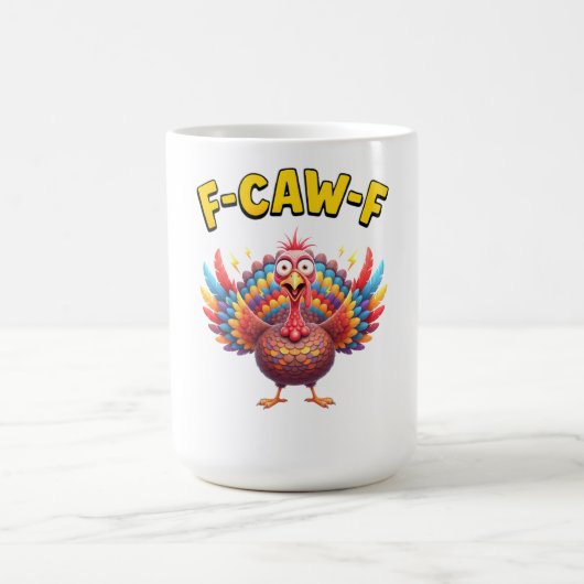 Funny Turkey F-Caw-F Rooster Meme Lover Gift Koffiemok (Center)