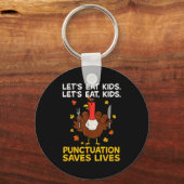 Funny Turkey Grammar Thanksgiving For Men Women Ki Sleutelhanger (Voorkant)