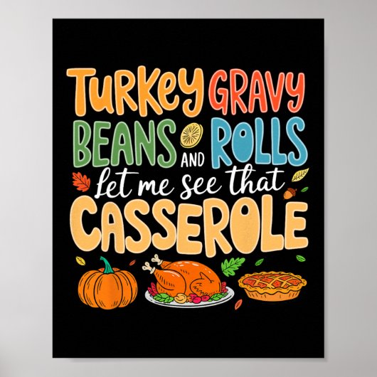 Funny Turkey Gravy Beans And Rolls Let Me See That Poster (Voorkant)