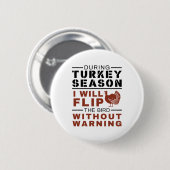 Funny Turkey Hunter Season Flip Bird Ronde Button 5,7 Cm (Voorkant /achterkant)