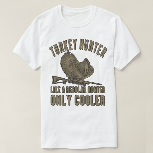 Funny Turkey Hunter Turkey Hunter Hunter Lover T-shirt (Design voorkant)