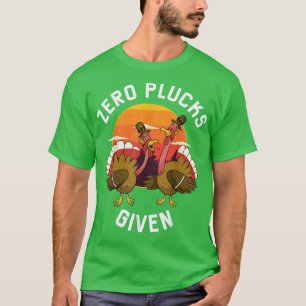 Funny Turkey Meme, Sunset Zero Plucks Giv T-shirt