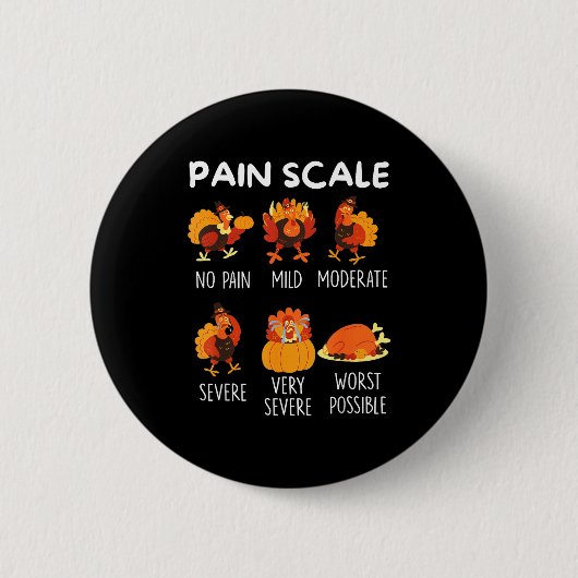 Funny Turkey Pain Scale Thanksgiving Cna Er Nurse  Ronde Button 5,7 Cm (Voorkant)